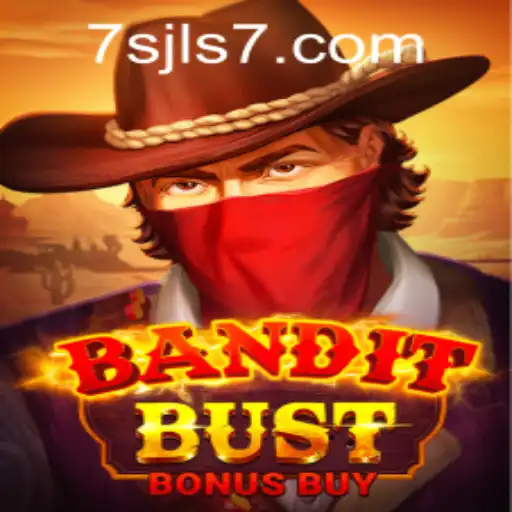Discover the Thrill of BanditBustBonusBuy at 7SJL CASINO