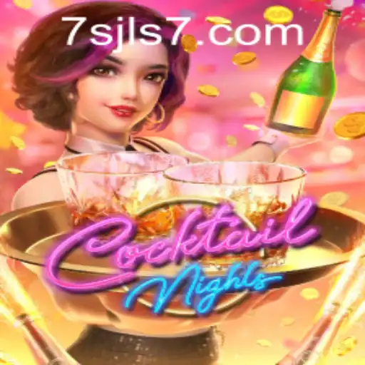 Discovering the Exciting World of CocktailNights at 7SJL CASINO