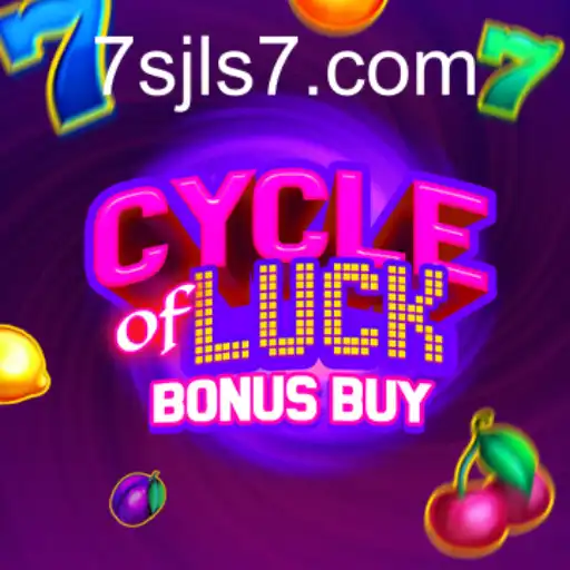 CycleofLuckBonusBuy: A Thrilling Addition to 7SJL CASINO's Entertainment Arsenal