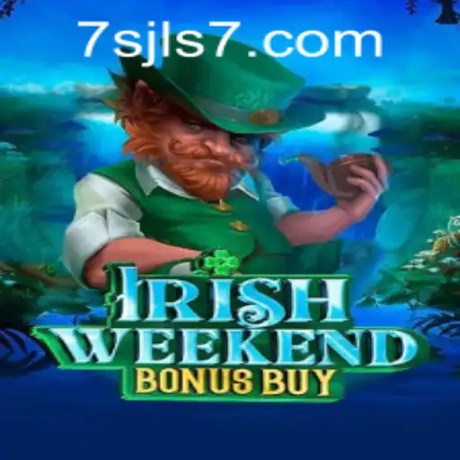 Discover the Thrills of IrishWeekendBonusBuy at 7SJL Casino