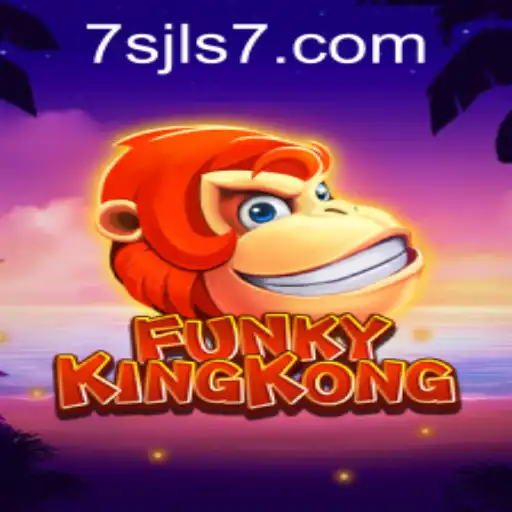 Explore the Exciting World of FunkyKingKong at 7SJL CASINO