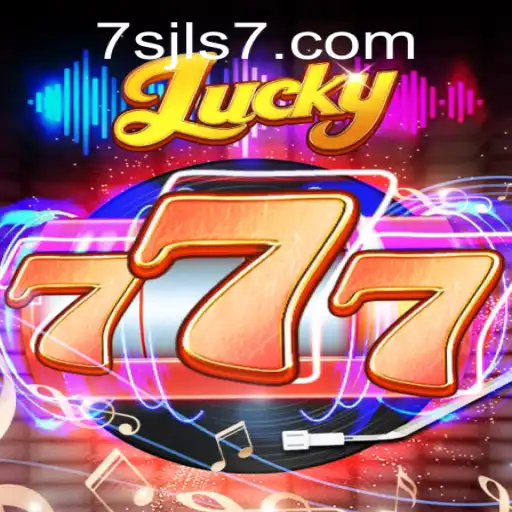 Dive into the Thrilling World of Lucky777 at 7SJL CASINO