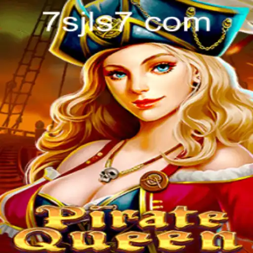 Exploring the Thrilling World of PirateQueen at 7SJL Casino