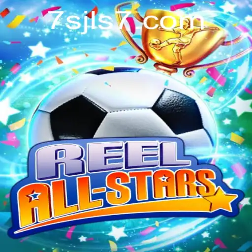 Discover the Exciting World of ReelAllStars at 7SJL CASINO