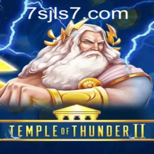 Discover the Exciting World of Temple of Thunder II at 7SJL CASINO