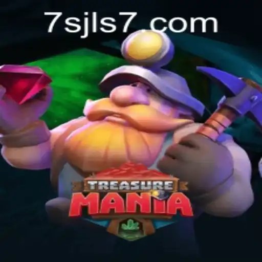 Discover the Exciting World of TreasureMania at 7SJL Casino